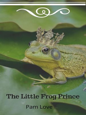 cover image of The Little Frog Prince